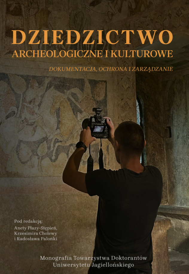 Okładka publikacji Dziedzictwo archeologiczne i kulturowe. Dokumentacja, ochrona i zarządzanie